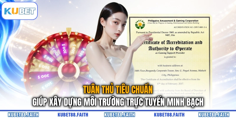 Tuân thủ tiêu chuẩn giúp xây dựng môi trường trực tuyến minh bạch